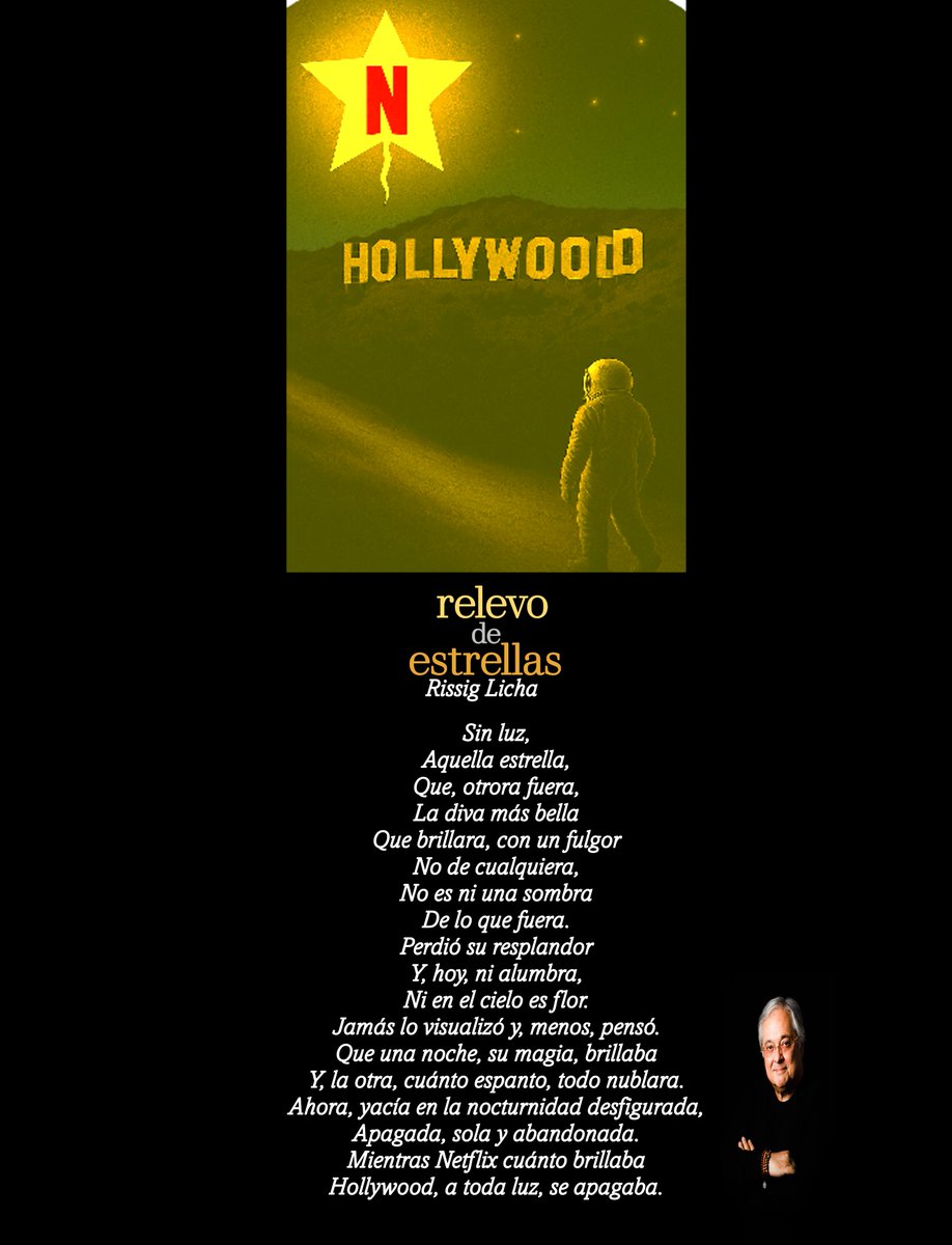 Relevo de estrellas

Sin luz,
Aquella estrella,
Que, otrora fuera,
La diva más bella
Que brillara, con un fulgor
No de cualquiera,
No es ni una sombra 
De lo que fuera.
Perdió su resplandor
Y, hoy, ni alumbra,
Ni en el cielo es flor.
Jamás lo visualizó y, menos, pensó.
Que una