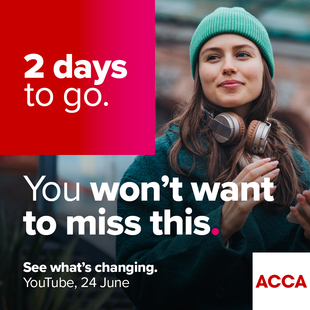 2 days to go. We’re changing the ACCA Qualification – don’t miss the big reveal. 24 June at 12 noon UK time on YouTube. Subscribe now to be the first to know: ow.ly/rNN750WcYmk #FutureACCA