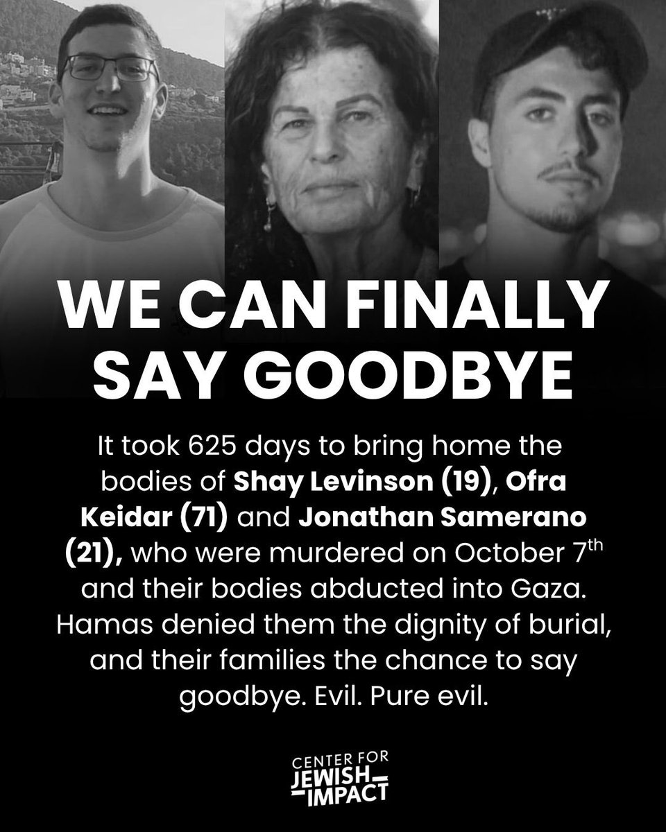 We’ve been waiting far too long to say goodbye to those who were brutally murdered on October 7th and then taken into Gaza. It’s time for a proper farewell—for dignity, for closure. We wish their families strength in this unbearable moment. May their memories be a blessing.