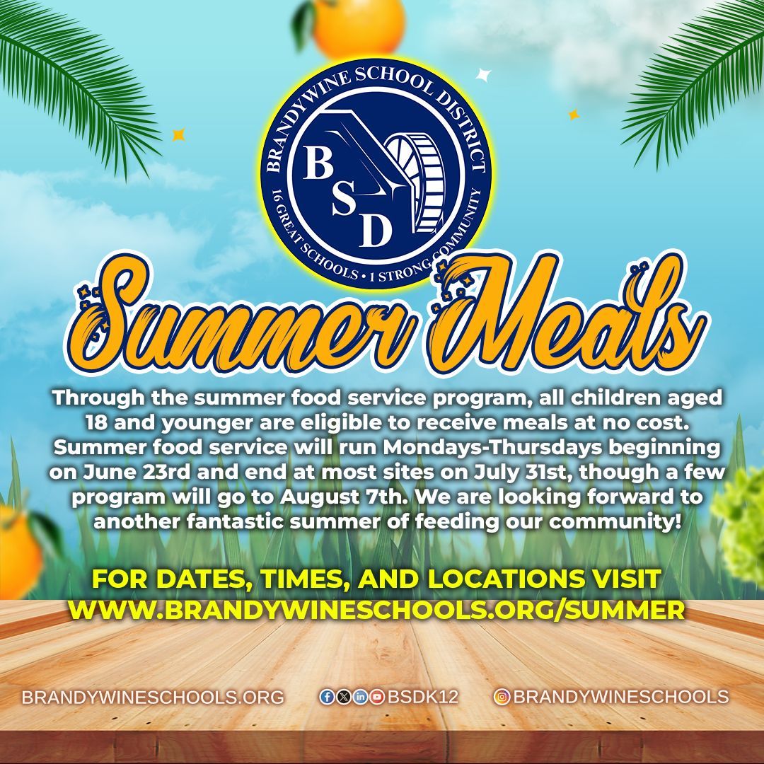 Free summer meals for all kids 18 &amp; under! BSD's Summer Food Service Program runs Mon–Thurs starting June 23. Most sites end July 31; some run to Aug 7. Community meal sites too! Details: brandywineschools.org/summer #Proud2bBSD #StrongSchoolsStrongCommunity