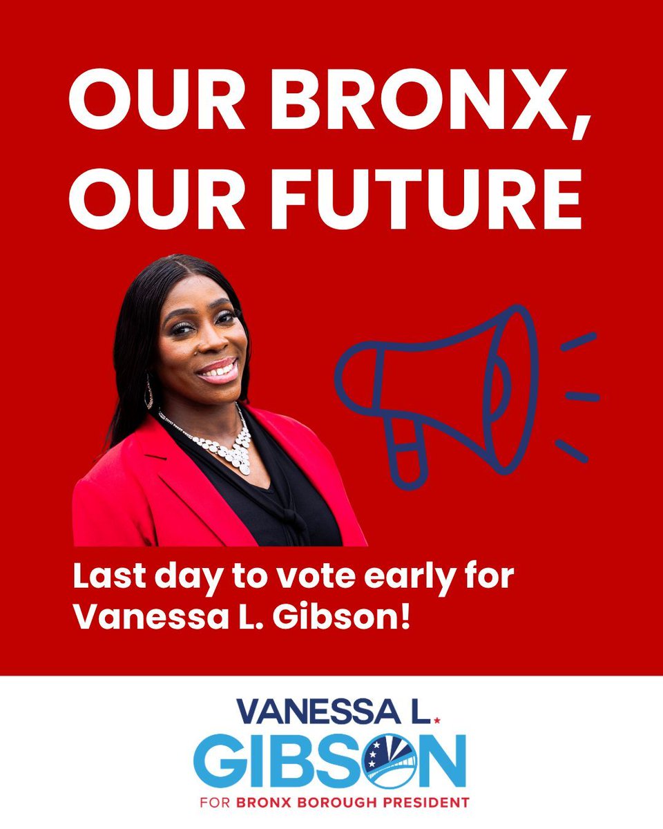 Today is the LAST DAY to vote early!
Polls are open until 5 PM. 
Make your voice heard and vote Vanessa L. Gibson for Bronx Borough President 💙
Find your polling place: vote.nyc/page/find-your…