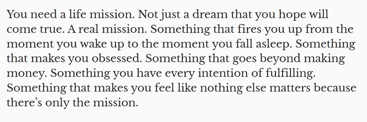 You need a mission:
