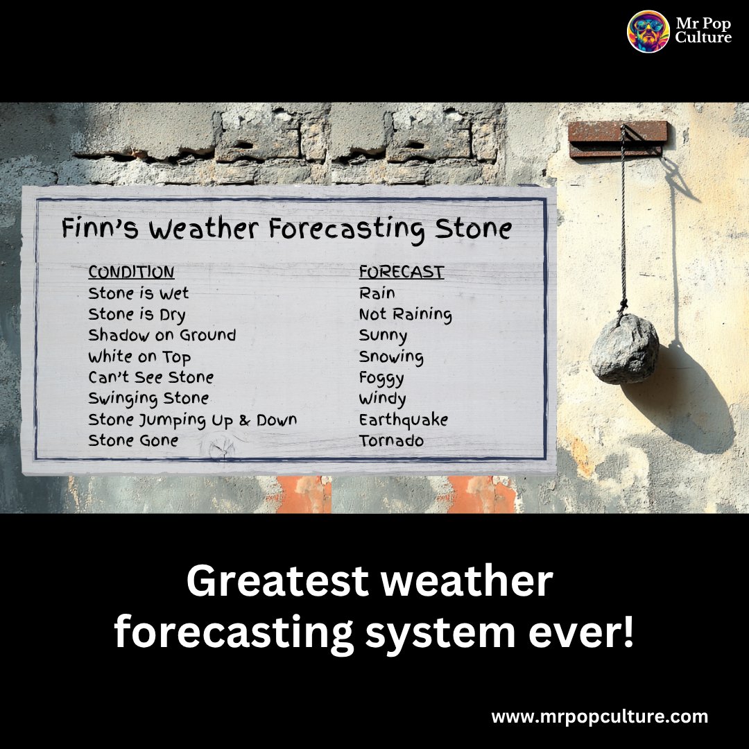 itsmrpopculture's tweet image. Who needs radar when you have a rock? Finn’s stone forecast is 100% accurate… eventually.
#PopCulture #WeatherHumor #LifeBeforeTech #FunnySigns #Forecasting