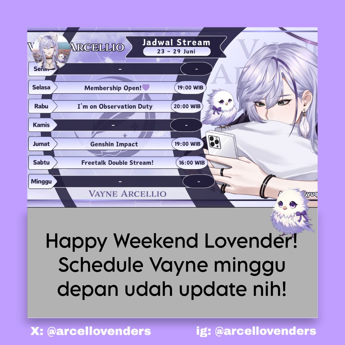 arcellovenders's tweet photo. 🛎️Announcement
Update Schedule Terkini !
Malam Lavender~ 🕊💜
Schedule Vayne minggu ini udah ada nih! dilihat lihat Membership Open tuh
jangan lupa mampir yaa di live stream Vayne minggu ini~✨💜
#JadwalStreaming #VayneArcellio
-🍁 https://t.co/X7WkEfaCRp