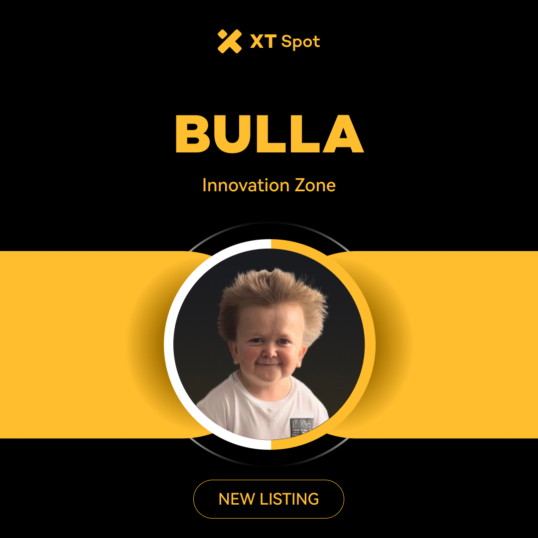 🚀 New Listing 🚀 #XTListing <a href="/BULLAMASCOT/">Bulla</a>

📢 #XT will list $BULLA (BULLA) in the Innovation Zone.

✅ Deposit: 13:00 on June 22, 2025 (UTC)
✅ Trading: 13:00 on June 22, 2025 (UTC)
✅ Withdrawal: 13:00 on June 23, 2025 (UTC)

Trade NOW ⤵️
xt.com/en/trade/bulla…