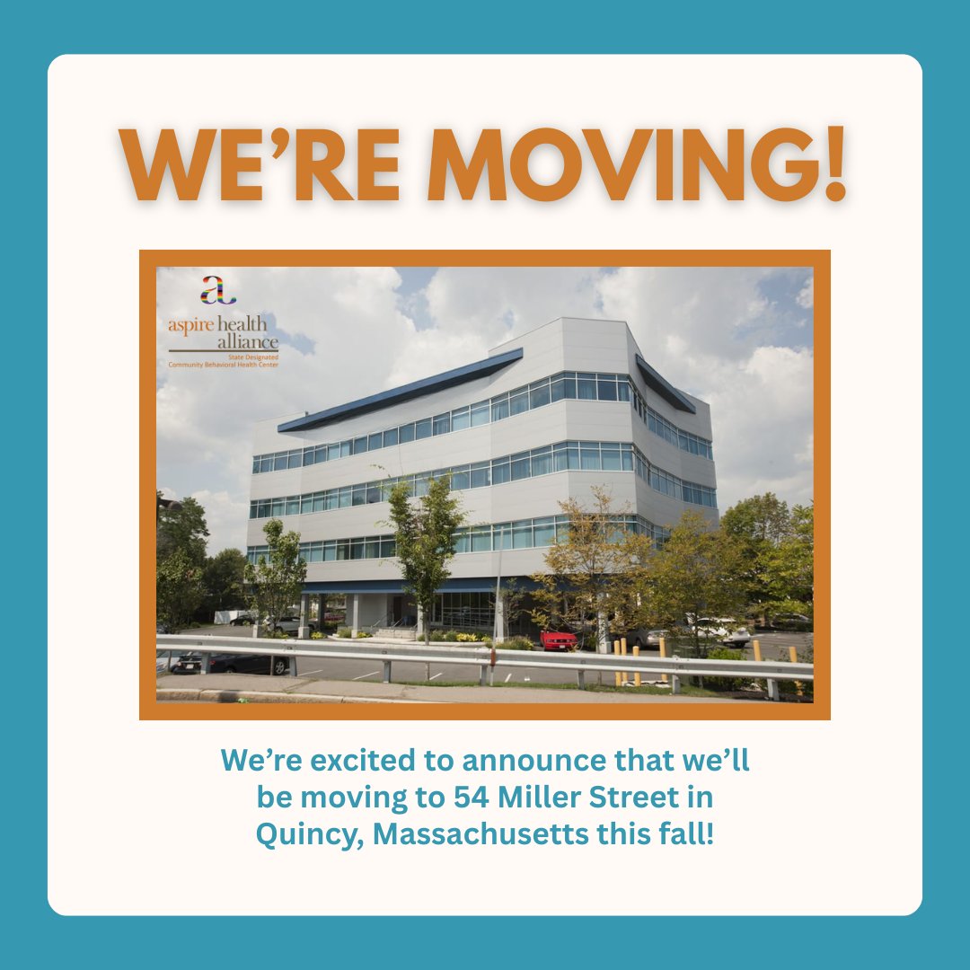 We’re excited to announce that Aspire Health Alliance will be moving to our new location at 54 Miller Street in Quincy, MA this fall! Stay tuned for updates as we prepare to welcome you to our new space!