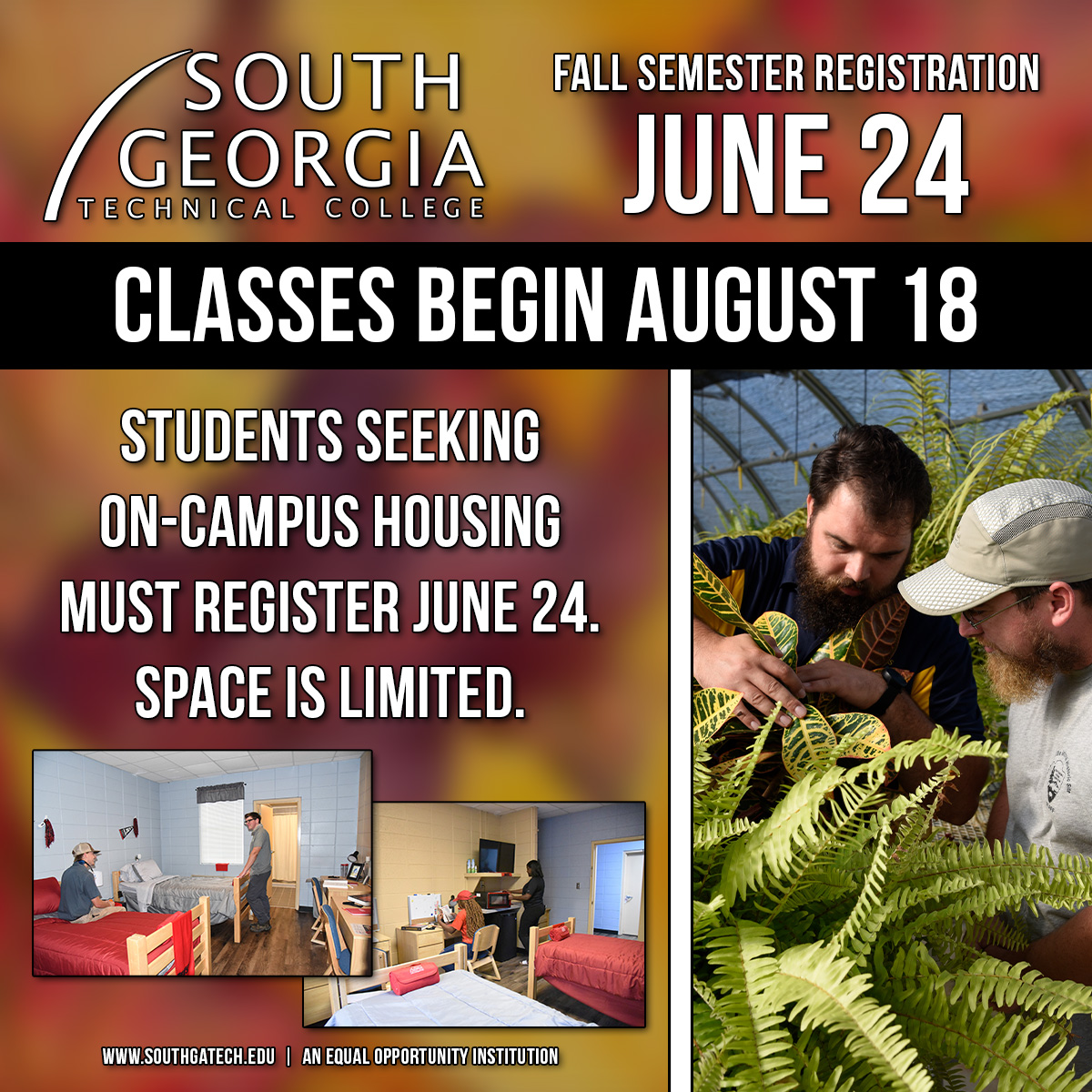 📣 Attention future SGTC students:
Fall registration is June 24—housing assignments happen then too! 🏡
Be ready to start classes August 18.
Start strong. Register early.