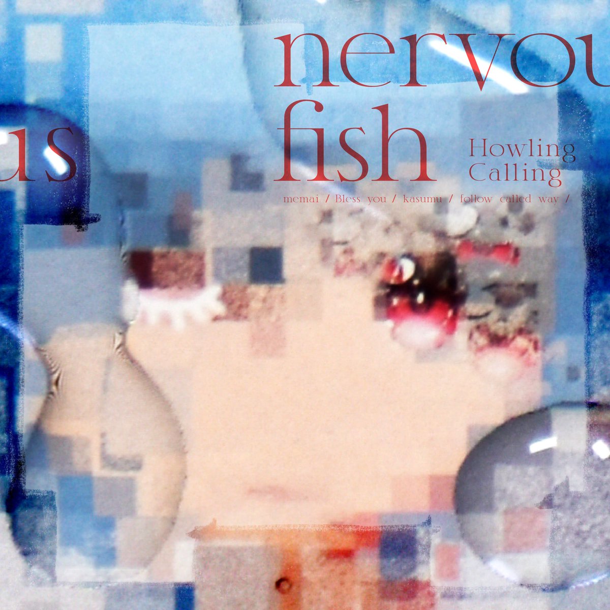 OMOIDE LABEL (@omoidel) on Twitter photo 【OMOIDE LABEL NEW RELEASE】 nervous fish | Howling Calling| OMOIDE LABEL omoidelabel.bandcamp.com/album/nervous-……
Produced by <a href="/HowlingCalling/">HowlingCalling</a>
1.memai
2.bless you
3.kasumu
4.follow called way 【OMOIDE LABEL NEW RELEASE】 nervous fish | Howling Calling| OMOIDE LABEL omoidelabel.bandcamp.com/album/nervous-……
Produced by <a href="/HowlingCalling/">HowlingCalling</a>
1.memai
2.bless you
3.kasumu
4.follow called way