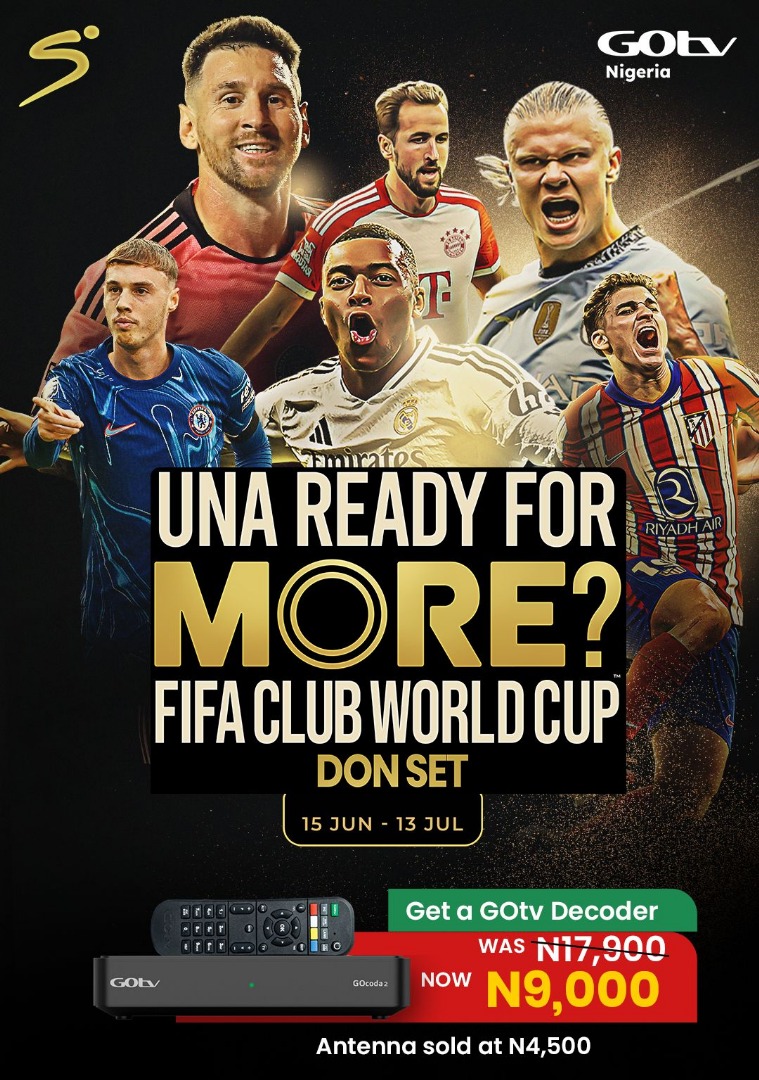 PaBLO1759's tweet image. From Monday till Sunday nah all round good vibes on GOtv!
Watch the FIFA Club World Cup, and more. GOtv dey for you EVERYDAY! 📺

No dull moment dis season.
Reconnect now and get upgraded with more channels to enjoy, nah limited time offer!
#GOtv #FIFACWC  #WeDeyForYouEveryday
