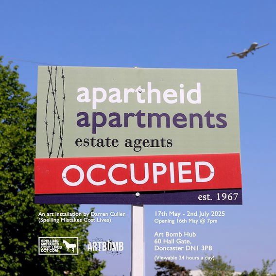 Antony Pickthall (@antonpick) on Twitter photo UK journalists! Don’t miss “Apartheid Apartments” in Doncaster—Darren Cullen’s provocative satire exposing Israel’s occupation via a mock estate agent. Opens May 30, media provocation June 25, 11 AM. RSVP: antony.pickthall@btinternet.com #ContemporaryArt #PoliticalArt UK journalists! Don’t miss “Apartheid Apartments” in Doncaster—Darren Cullen’s provocative satire exposing Israel’s occupation via a mock estate agent. Opens May 30, media provocation June 25, 11 AM. RSVP: antony.pickthall@btinternet.com #ContemporaryArt #PoliticalArt