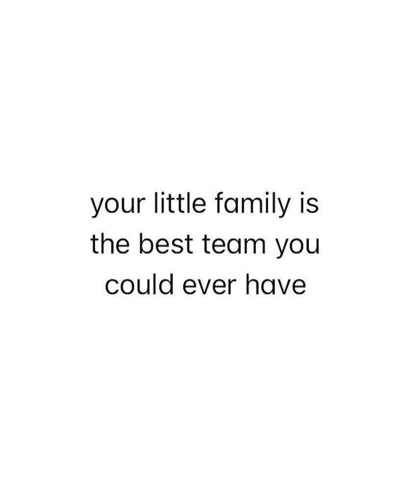 Your little family is the best team you could ever have ❤️😘🥰