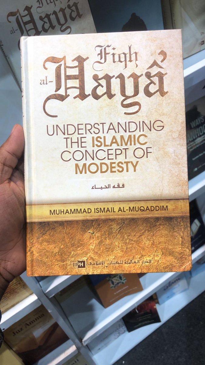 Fiqh Al-Haya'.

Understanding the Islamic Concept of Modesty.

Muhammad Isma'il Al-Muqaddim.

Price: ₦24,000.

Location: Kano.

Kindly repost if you come across this please.