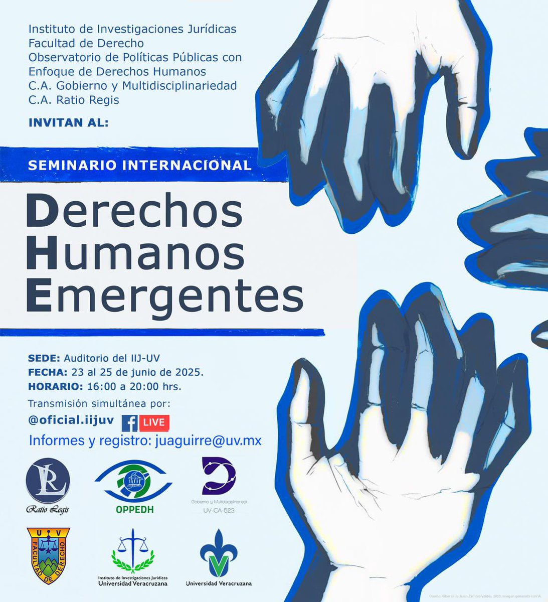 ¡Mañana comienza nuestro Seminario Internacional “Derechos Humanos Emergentes”!

23 al 25 de junio de 2025, 16:00 a 20:00 horas

Auditorio del Instituto de Investigaciones Jurídicas de la Universidad Veracruzana

Registro: juaguirre@uv.mx