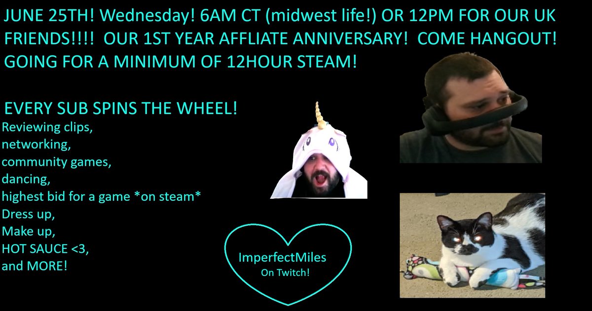 Celebrating my 1 year of affiliate on twitch!  with activities! come hangout this Wednesday! i look forward to some community fun! twitch.tv/imperfectmiles