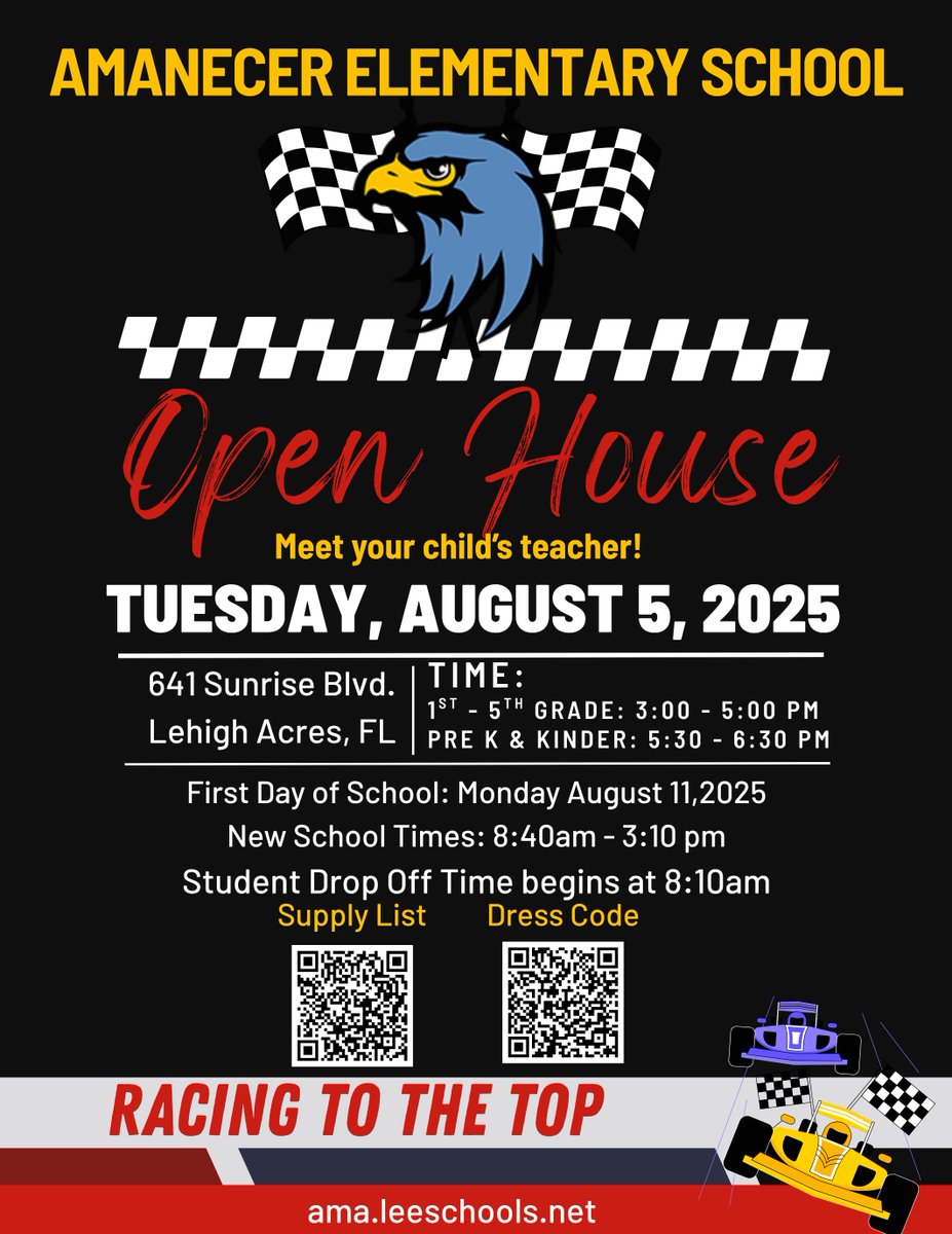 🏁 Start your engines! 🏁
Amanecer Elementary’s Open House is coming Tuesday, August 5, 2025!
📚 Meet your child’s teacher and get ready to race into a great year!
🕒 1st–5th Grade: 3–5 PM
🕠 PreK &amp; Kinder: 5:30–6:30 PM
📍 641 Sunrise Blvd, Lehigh Acres