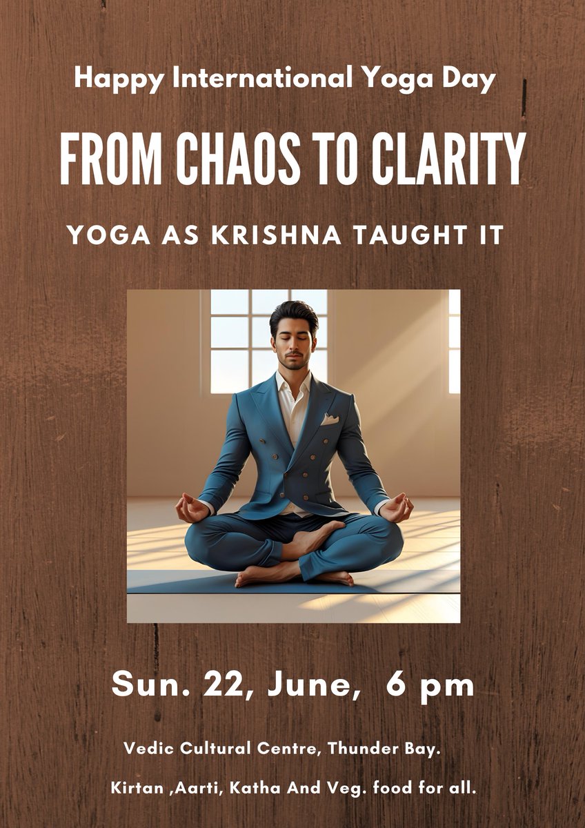 ITbay's tweet photo. 🪷 You’re Invited! 🪷
From Chaos to Clarity: Yoga as Krishna Taught It
📖 An inspiring journey through the wisdom of the Bhagavad-gita

🗓 Date: Saturday, June 22
🕕 Time: 6:00 PM
📍 Vedic Cultural Centre, 1600 Dease Street, Thunder Bay  https://t.co/gnZgY3iq8v https://t.co/J5FlTRw0ui