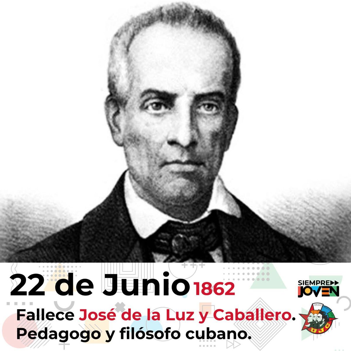 📚✨ ¡Mantengamos viva la huella de José de la Luz y Caballero! ✨📚 

José de la Luz y Caballero no fue solo un maestro, sino un farol de sabiduría y patriotismo que iluminó el camino de la educación y la identidad cubana. 
#UJCdeCuba #siemprejoven