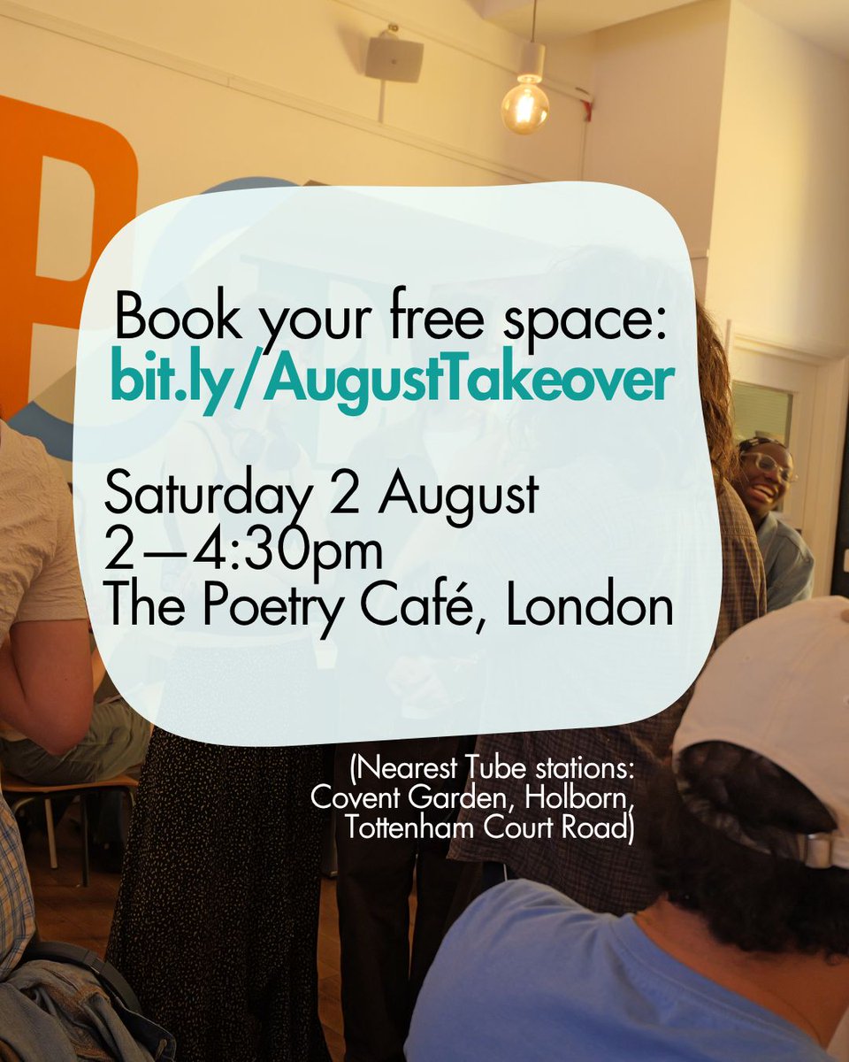 PoetrySociety's tweet image. Young poets: join us on Saturday 2 August for our next open mic at The Poetry Cafe in London!
Tickets are free, but booking is essential: bit.ly/AugustTakeover