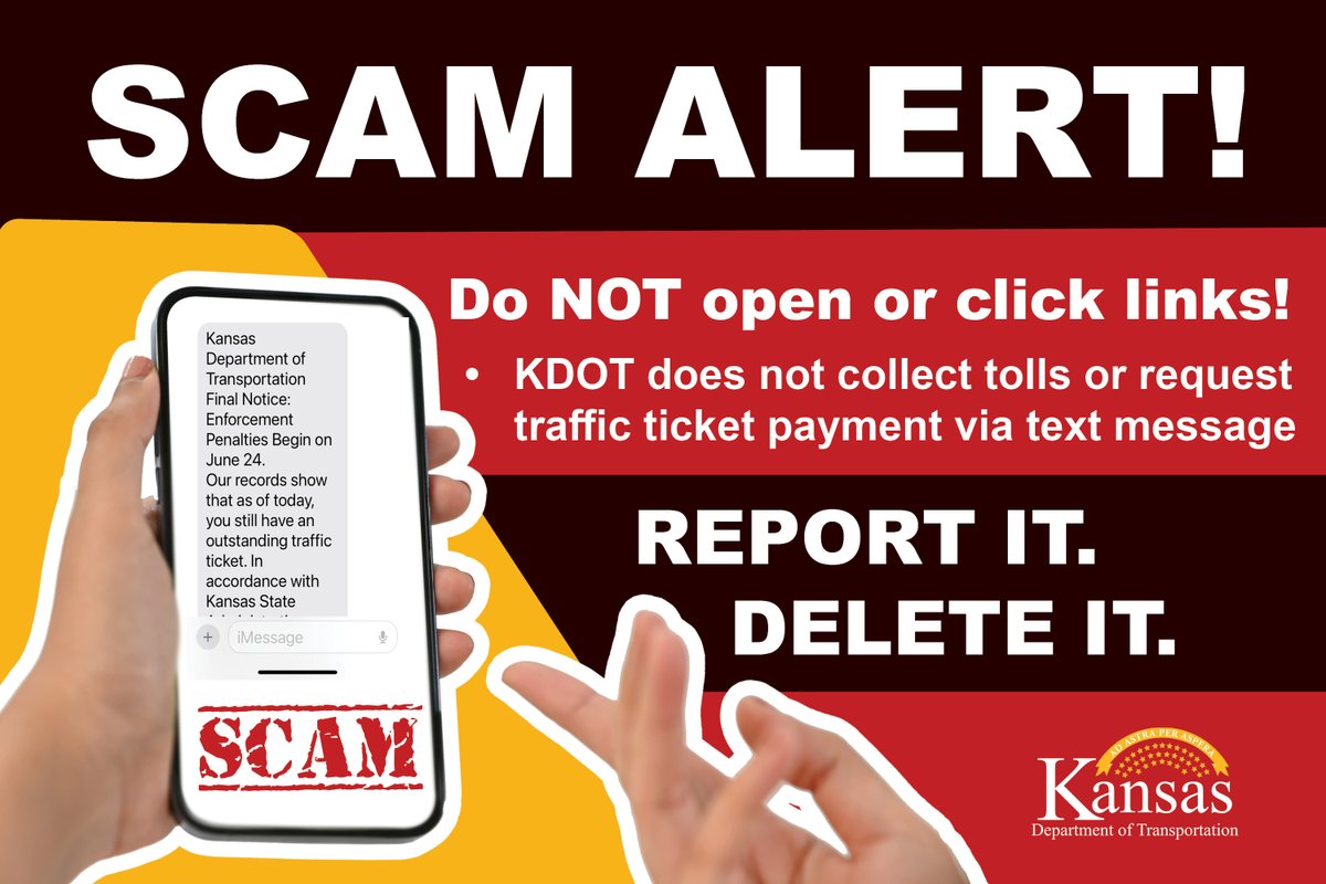 KDOTHQ's tweet image. DON'T PUT YOUR DATA AT RISK.
If you receive a text message like the graphic, DO NOT CLICK THE LINK! This isn't a valid KDOT website. KDOT doesn't collect tolls or traffic ticket payments.
Report scam here: ic3.gov or reportfraud.ftc.gov