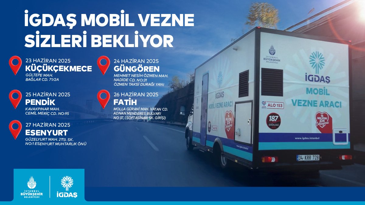 İGDAŞ Mobil Vezne hizmetinizde!

Fatura ödeme ve danışmanlık hizmetleri için Mobil Vezne aracımız İstanbul’un 39 ilçesinde🚐

📍 Size en yakın noktayı, haftalık olarak güncellenen web sitemizden takip edebilirsiniz: igdas.com.tr/haberler-ve-du…