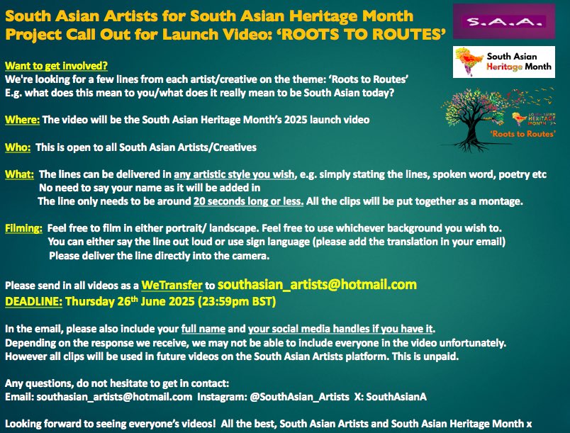 ‼️REMINDER - CALLING ALL SOUTH ASIAN ARTISTS/CREATIVES‼️

South Asian Artists x South Asian Heritage Month 2025 <a href="/SAHM_UK/">South Asian Heritage Month</a> 

We’re creating this year’s official launch video and we want your voice in it!

Theme: ‘Roots to Routes’ 🌱

Deadline: Thursday 26th June 2025 

All info⬇️