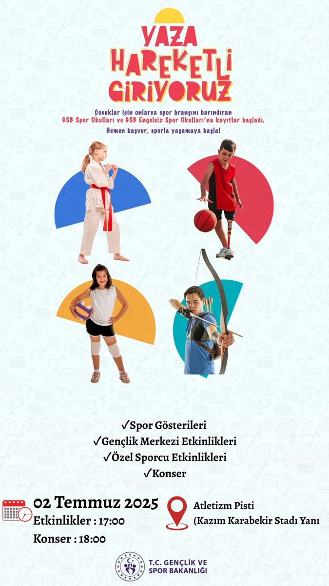 🎉 YAZA HAREKETLİ GİRİYORUZ! 🏃‍♀️✨ Hemen başvur, sporla yaşamaya başla!
Yaz Spor Okulları Açılış Programı 👇
📍 2 Temmuz 2025 | Atletizm Pisti (Kazım Karabekir Stadı Yanı)
🕔 Etkinlikler: 17.00
🎶 Konser: 18.00

Gelin, birlikte hareket edelim, birlikte eğlenelim!