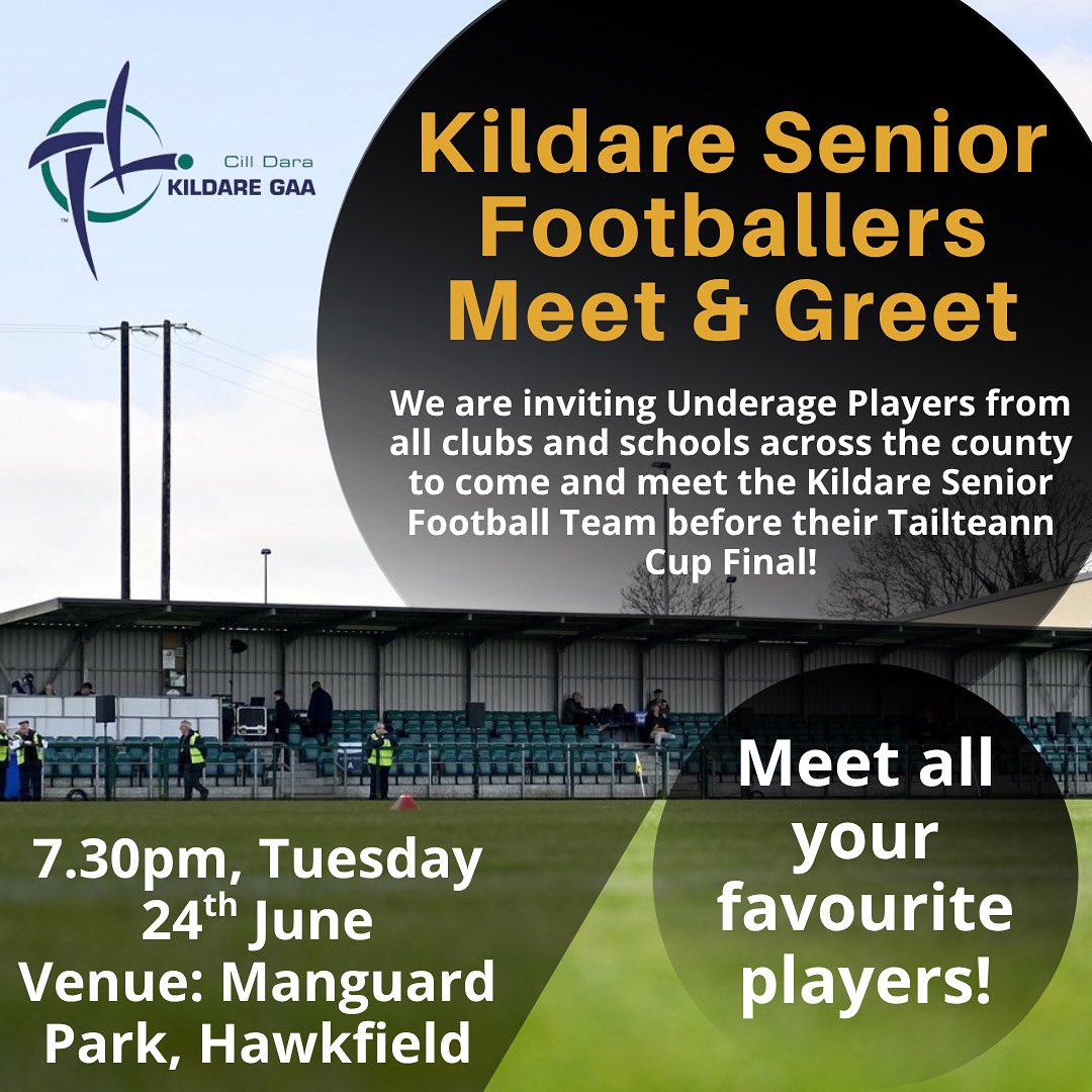 Kildare GAA (@kildaregaa) on Twitter photo 📢📢📢Kildare Senior Football Meet and Greet📢📢📢
Kildare GAA would like to invite Underage Players from all Clubs and schools across the county to come meet the players ahead of the Tailteann Cup Final. 
Get your autograph’s and selfies with your favourite players. 
Date: 📢📢📢Kildare Senior Football Meet and Greet📢📢📢
Kildare GAA would like to invite Underage Players from all Clubs and schools across the county to come meet the players ahead of the Tailteann Cup Final. 
Get your autograph’s and selfies with your favourite players. 
Date: