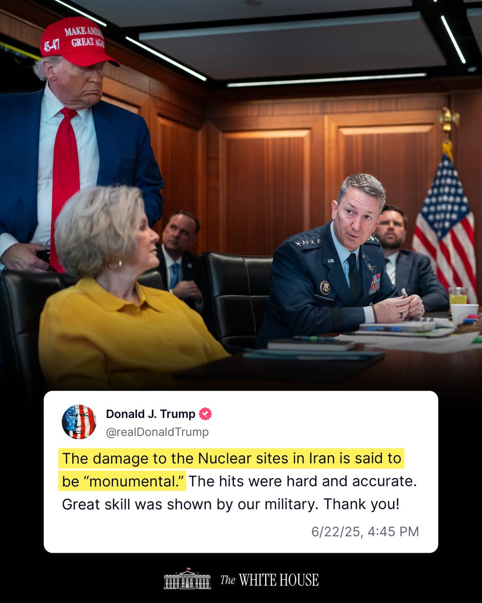 "The damage to the Nuclear sites in Iran is said to be “monumental.” The hits were hard and accurate. Great skill was shown by our military. Thank you!" –President Donald J. Trump