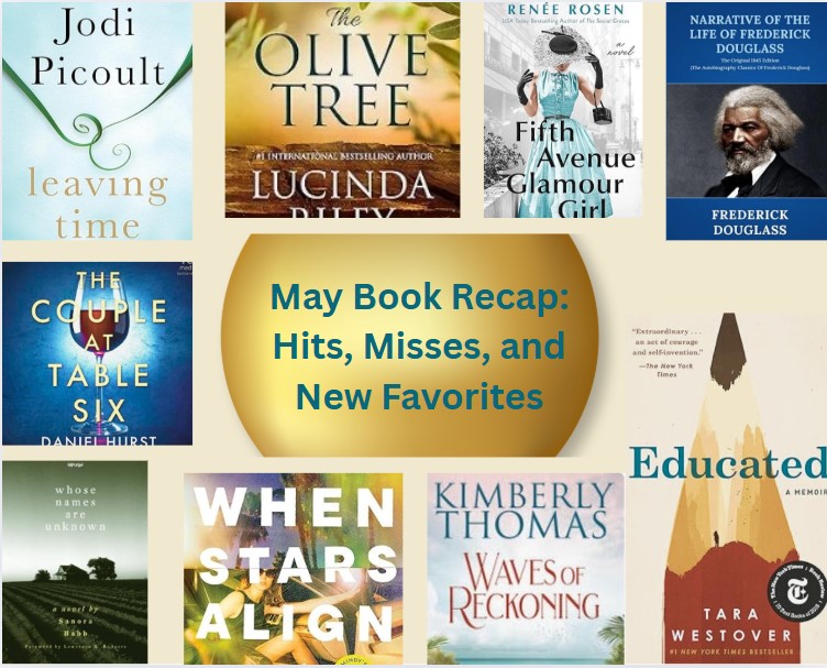 May was a month full of stories! I read 9 books—2 powerful autobiographies and 7 fiction reads that spanned a variety of genres and styles.  Some were unforgettable... others, not so much.  I rated them all from 1 to 5 stars and shared my honest thoughts in this month’s book