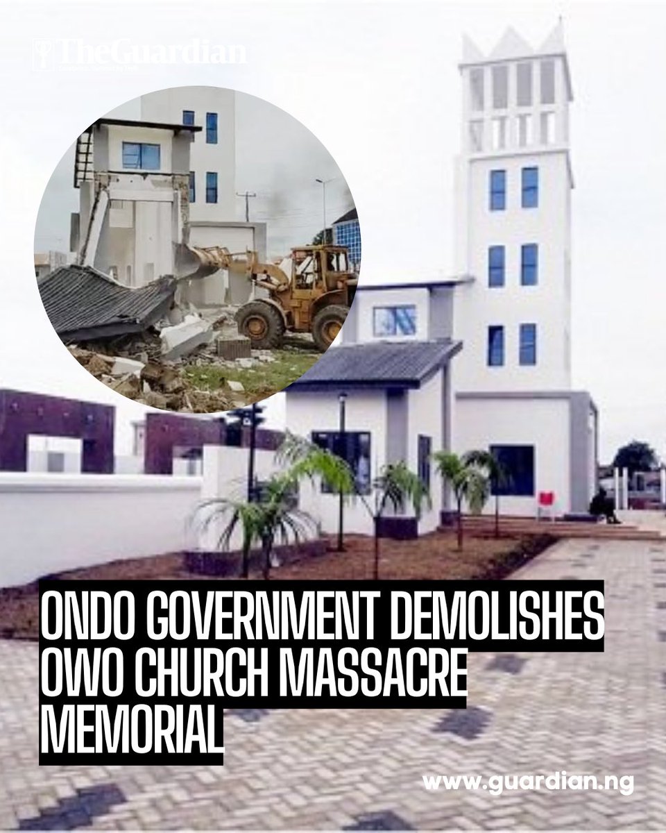 The Ondo State Government has demolished the cenotaph built to honour victims of the 2022 Owo church massacre, where over 40 worshippers lost their lives in a brutal attack during Sunday Mass at St. Francis Xavier Catholic Church.

The memorial park, constructed opposite the