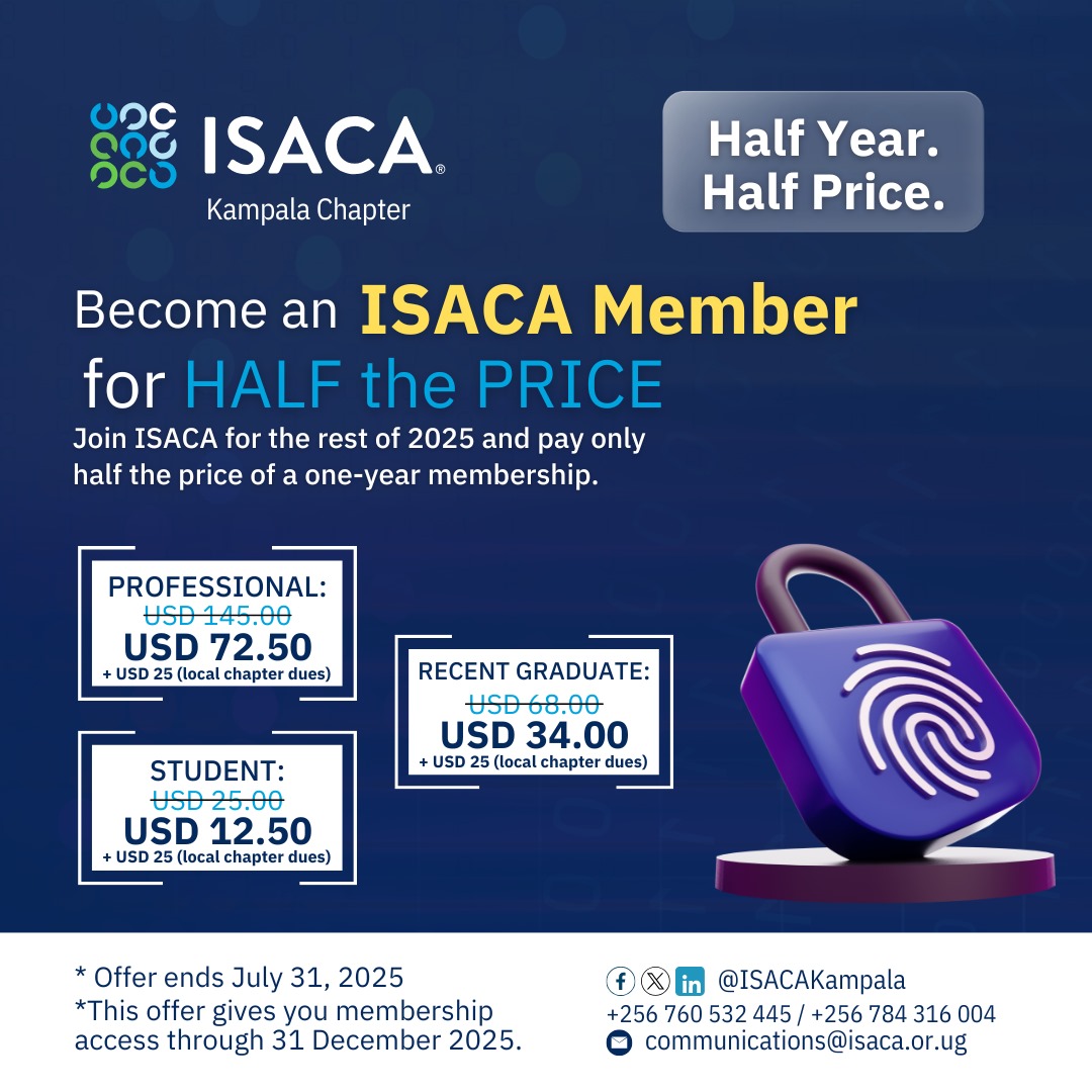 🚨 Don’t let this opportunity expire. Level up your career—for half the price.

Time is running out to grab ISACA Kampala’s Half-Year Membership Offer—giving you full access to global resources, a powerful network, and leadership opportunities in governance, audit, cybersecurity,