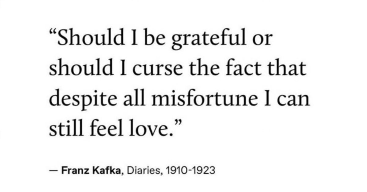 — Franz Kafka