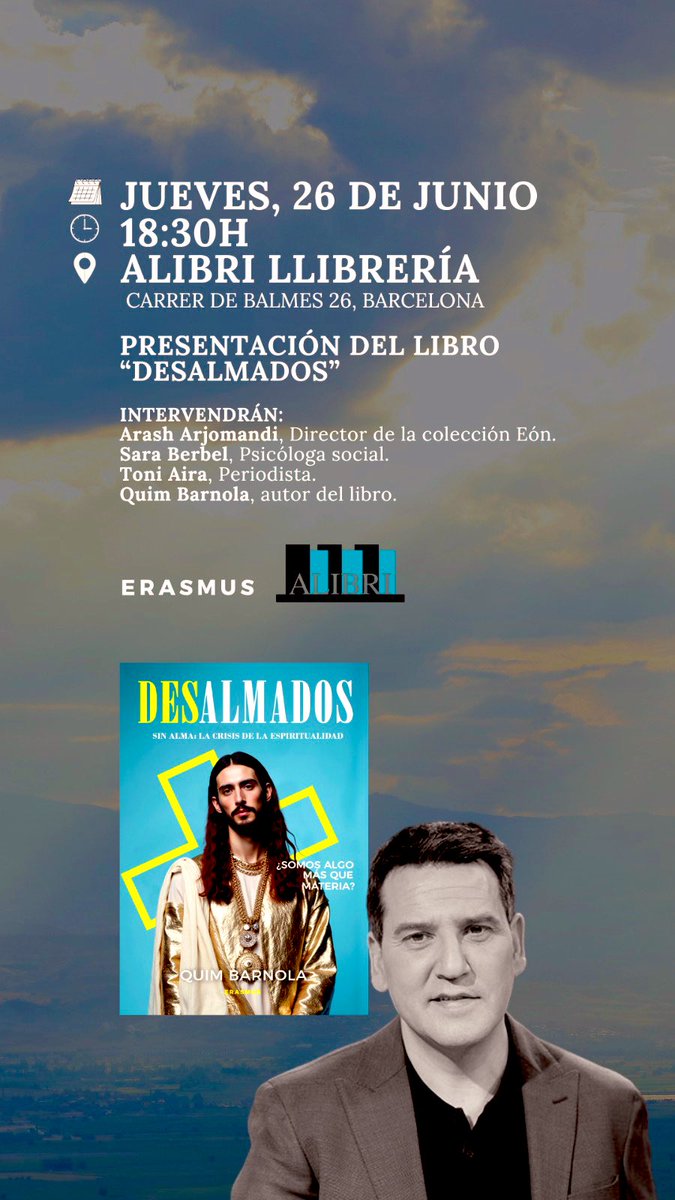 📚 ¿Somos algo más que materia? 🧠✨

Este jueves 26/6 a las 18:30h, @QuimBarnola presenta “Desalmados” en Alibri (BCN)

Después, un coloquio interreligioso único sobre la espiritualidad hoy: cristianos, musulmanes, judíos, bahá’ís y budistas

No faltes 🙏❤️
#Desalmados