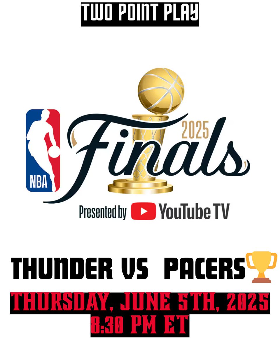 twopointplay's tweet photo. 🔥 The stage is set for the ultimate showdown! 🔥
The 2025 NBA Finals are here, and it's Thunder vs Pacers battling it out for the championship trophy 🏆
📅 Thursday, June 5th, 2025
⏰ 8:30 PM ET
📺 Presented by YouTube TV https://t.co/x91vPzU4wY