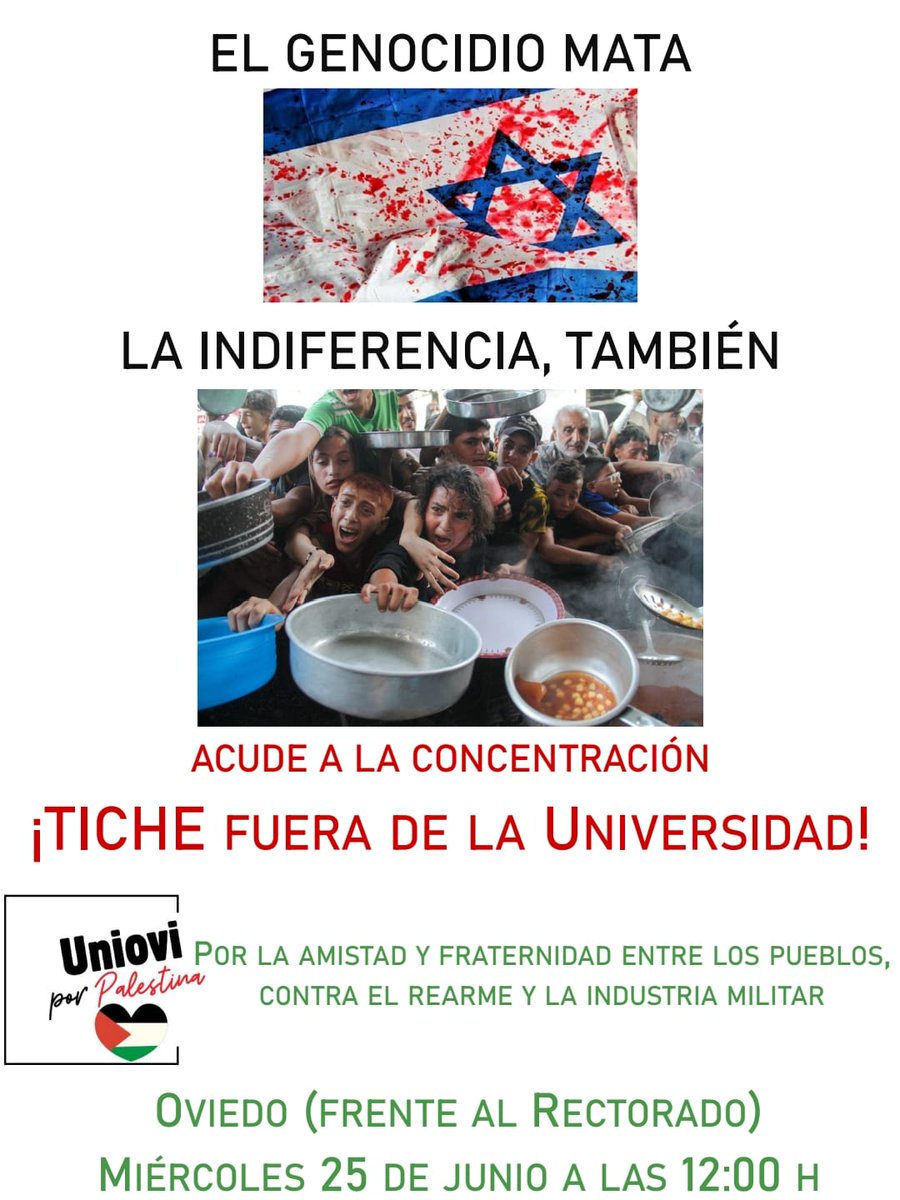Astur_Palestina's tweet photo. #Uviéu 25 d junio a las 12.00 h, frente al Rectorado . El #Genocidio mata, la indiferencia también. #Tiche fuera de la Universidad. 🇵🇸🇮🇷☮️ https://t.co/wH3MXDSvzJ