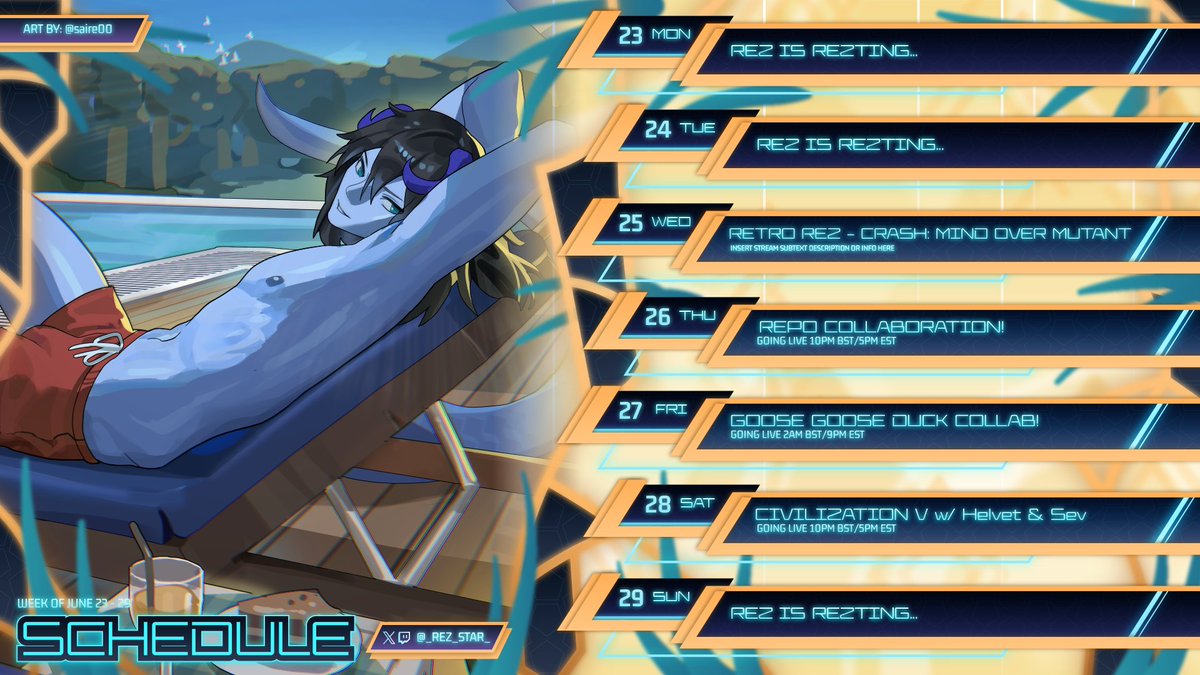 Here's my streaming schedule for the week of June 23rd to the 29th!

Catch me live over at twitch.tv/Rez_Star_
#twitch #streamer #vtuber