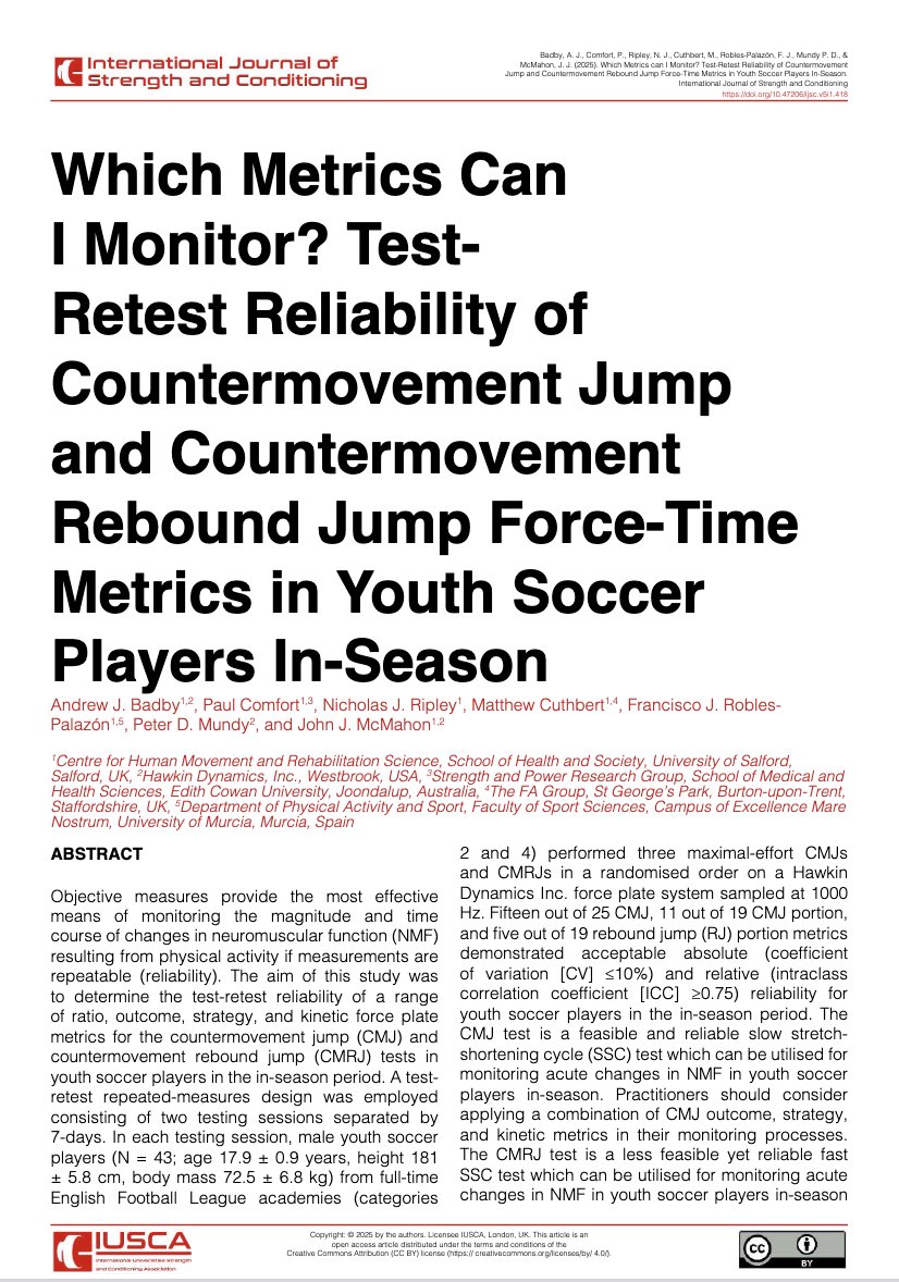 🆕"The CMJ test is a feasible &amp; reliable SSC test which can be utilized for monitoring acute changes in NMF in youth ⚽️ players in-season"
➡️Reliability in peak V, FT, propulsive Vel-Force, peak Pwr &amp; JH
👉 A. Badby J. McMahon et al, 2025 🏴󠁧󠁢󠁥󠁮󠁧󠁿
📂Open Access: journal.iusca.org/index.php/Jour…