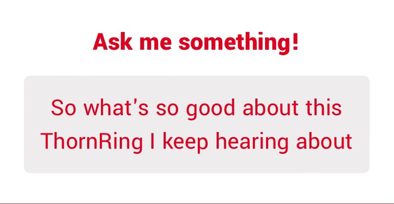 I'M GLAD YOU ASKED! LISTEN TO ME KID, THIS [[Ring]] WILL MAKE ALL YOUR PROBLEMS [[Snow]] AWAY! YOUR LIFE WILL NEVER BE THE SAME!! IT WILL BE [[Damaged Beyond Repair]]!!! I'M PRACTICALLY [[Kill]]ING TO GET MY HANDS ON THIS!!! MAKE SURE TO [[Bye]] FOR JUST