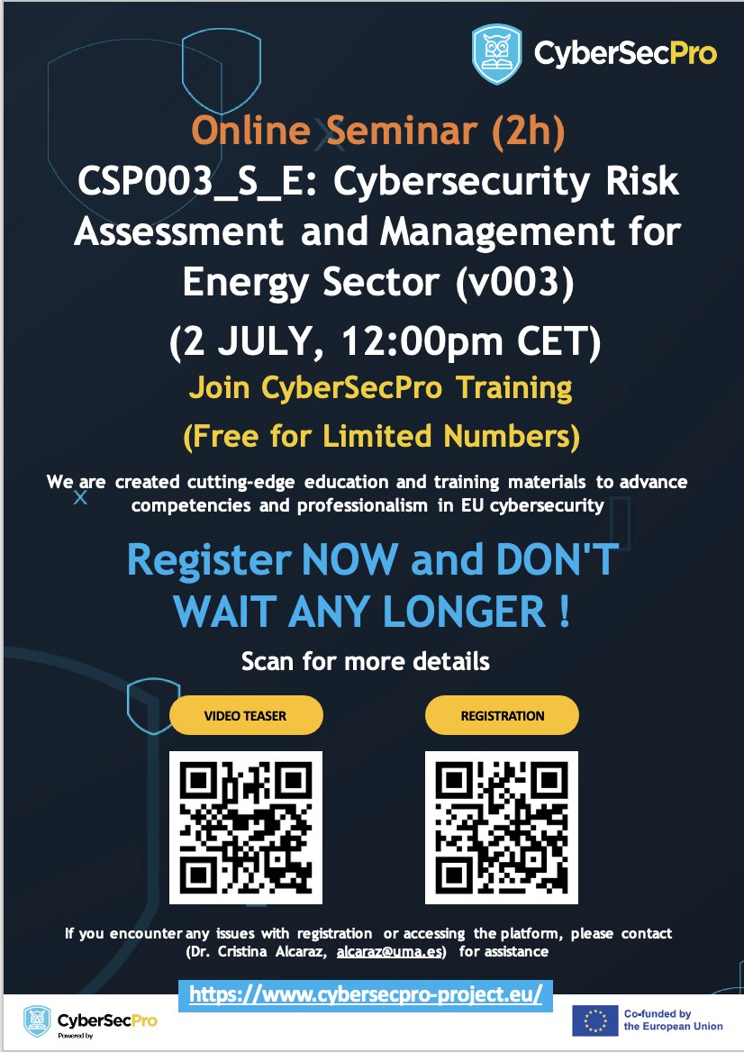 🌟 Online Learning!  🌟 Join "Cybersecurity Risk Assessment &amp; Management for Energy Sector" 
July 2,12:00pm CET, u.uma.es/gBx/. The art of securing energy systems with European experts from CNR and UMA. Enroll: u.uma.es/gBy/ &amp; enhance your skills! #CyberSecPro