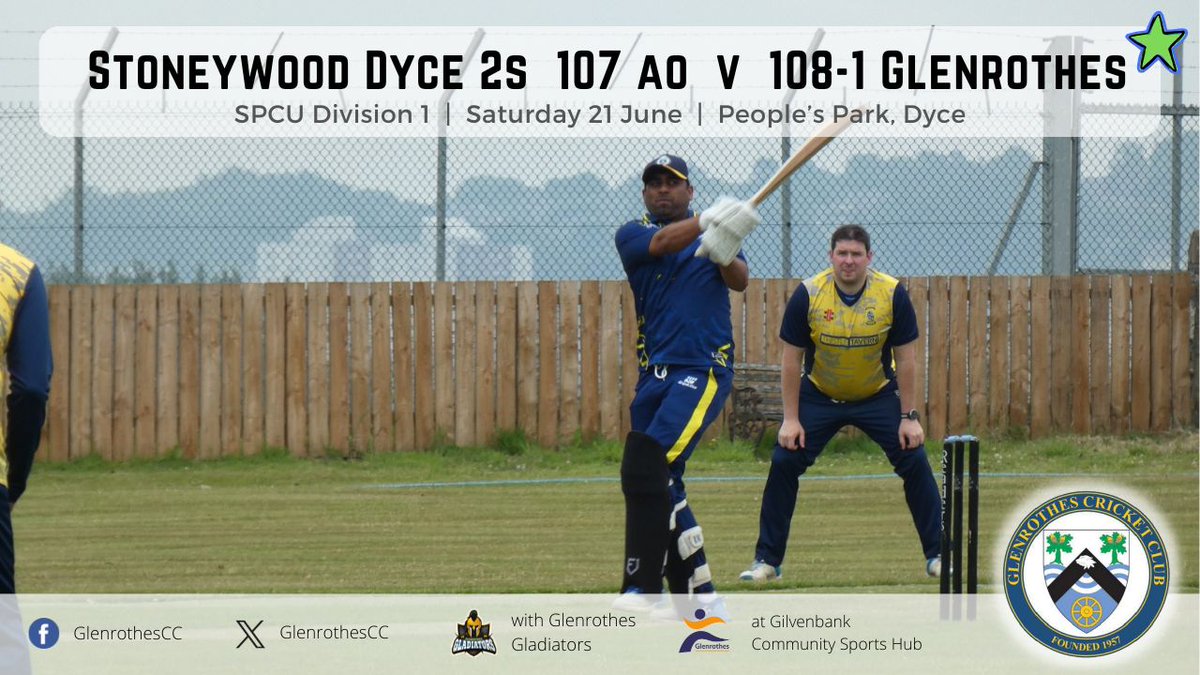 🏏 Stoneywood Dyce 2s 107 all out v 108-1 Glenrothes
🏆 SPCU Division 1
📅 Saturday 21 June
📍  People's Park, Dyce

Glenrothes secured a solid win at on Saturday, as a depleted Stoneywood Dyce 2nd XI thought bravely throughout.

🔗 Report glenrothescc.co.uk/teams/34582/ma…