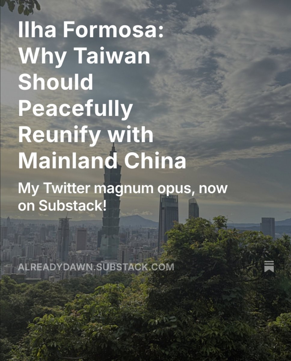 alreadydawn_'s tweet image. Proud to announce that I have started a Substack where I will be regularly publishing longform essays!
My first work is a rehash of my essay on Taiwan.
Much has transpired since December 2024, so I updated my essay accordingly.
Link in thread!