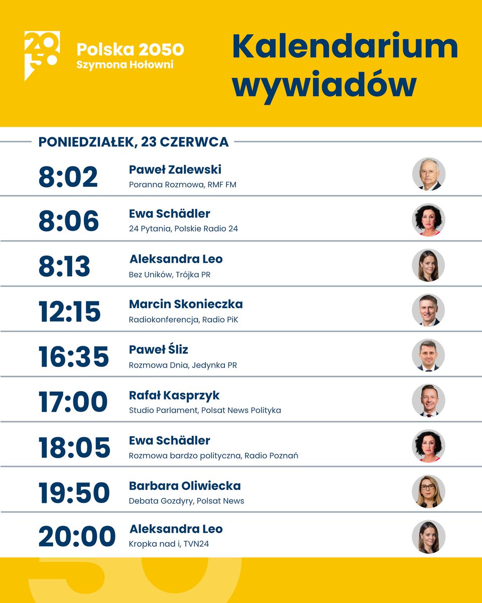 Polska 2050 (@pl_2050) on Twitter photo Jutro w mediach (23.06):
08:02 - <a href="/RMF24pl/">Fakty RMF FM</a> - <a href="/ZalewskiPawel/">Paweł Zalewski</a>
08:06 - <a href="/PolskieRadio24/">Polskie Radio 24</a> - <a href="/SchaedlerEwa/">Ewa Schädler Posłanka RP</a>
08:13 - <a href="/RadiowaTrojka/">Trójka – Program 3 Polskiego Radia</a> - <a href="/AleksandraLeo/">Aleksandra Leo</a>
12:15 - <a href="/radiopik/">Polskie Radio PiK</a> - <a href="/m_skonieczka/">Marcin Skonieczka</a>
16:35 - <a href="/RadiowaJedynka/">Jedynka – Program 1 Polskiego Radia</a> - <a href="/SlizPawel/">Paweł Śliz</a>
17:00 - <a href="/polsat_news_pol/">POLSAT NEWS POLITYKA</a> - <a href="/kasprzyk_rafa/">Rafał Kasprzyk</a>
18:05 - <a href="/RadioPoznanSA/">Radio Poznań</a> - Jutro w mediach (23.06):
08:02 - <a href="/RMF24pl/">Fakty RMF FM</a> - <a href="/ZalewskiPawel/">Paweł Zalewski</a>
08:06 - <a href="/PolskieRadio24/">Polskie Radio 24</a> - <a href="/SchaedlerEwa/">Ewa Schädler Posłanka RP</a>
08:13 - <a href="/RadiowaTrojka/">Trójka – Program 3 Polskiego Radia</a> - <a href="/AleksandraLeo/">Aleksandra Leo</a>
12:15 - <a href="/radiopik/">Polskie Radio PiK</a> - <a href="/m_skonieczka/">Marcin Skonieczka</a>
16:35 - <a href="/RadiowaJedynka/">Jedynka – Program 1 Polskiego Radia</a> - <a href="/SlizPawel/">Paweł Śliz</a>
17:00 - <a href="/polsat_news_pol/">POLSAT NEWS POLITYKA</a> - <a href="/kasprzyk_rafa/">Rafał Kasprzyk</a>
18:05 - <a href="/RadioPoznanSA/">Radio Poznań</a> -