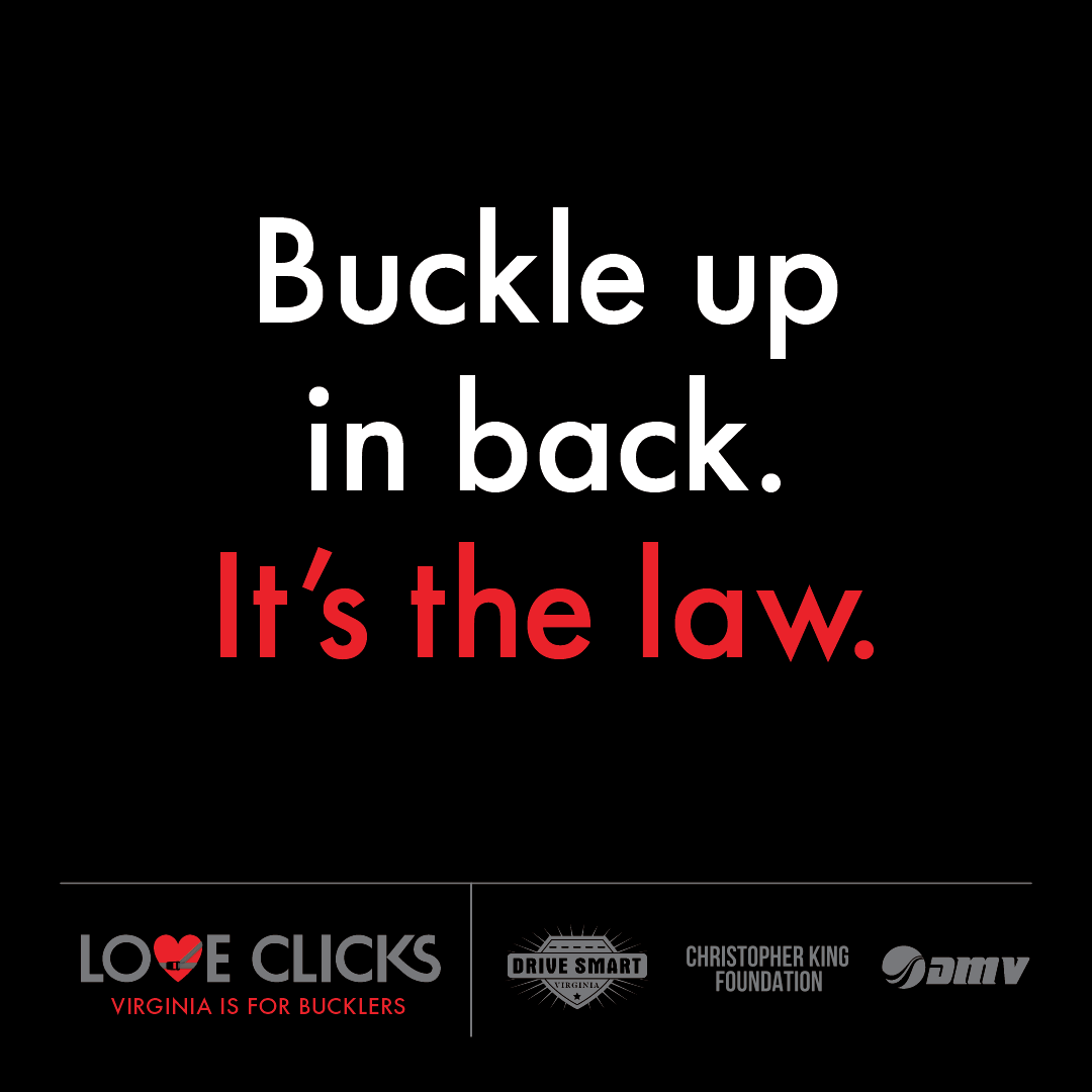 BUCKLE IN THE BACK Unbuckled back seat occupants can impact other vehicle occupants in a crash. #LoveCLicks #BuckleUp