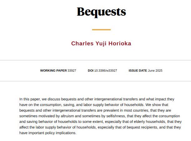 Discussing bequests and other intergenerational transfers and what impact they have on the consumption, saving, and labor supply behavior of households, from @charlesyuji nber.org/papers/w33927