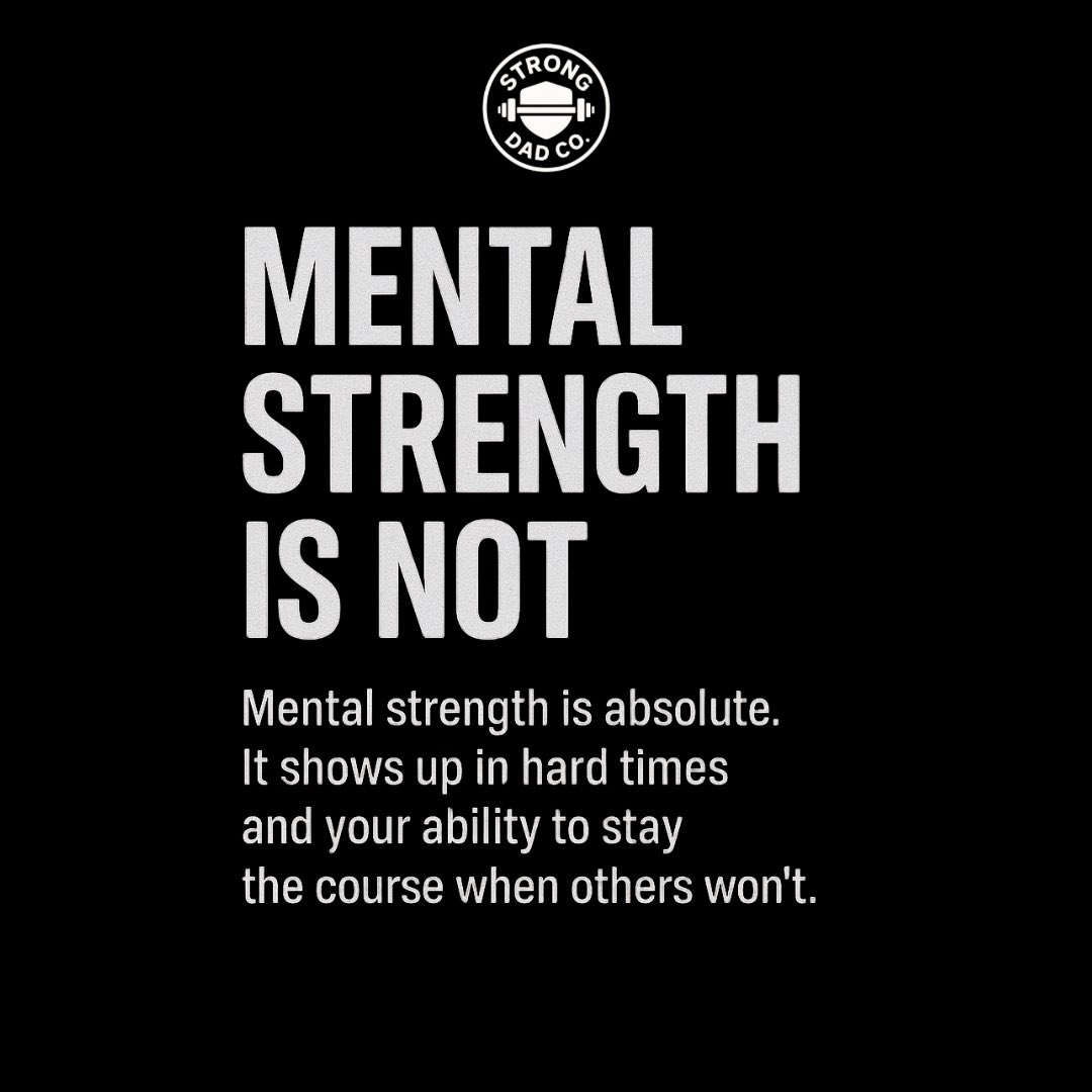 StrongDadCo's tweet image. Physical Strength is relative, mental strength is not… Both are a choice!