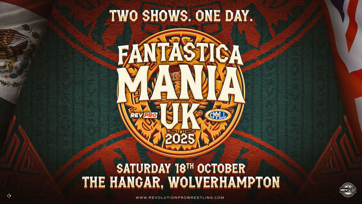 ⌛🌎
🇬🇧 FANTASTICAMANIA UK 2025 

¡La emoción de la Lucha Libre regresa al Reino Unido! Será el Sábado 18 de Octubre en Wolverhampton, en The Hangar, cuando se presenten dos increíbles funciones en un día, presentando lo mejor del CMLL y RevPro. Prepárate para vivir la intensidad
