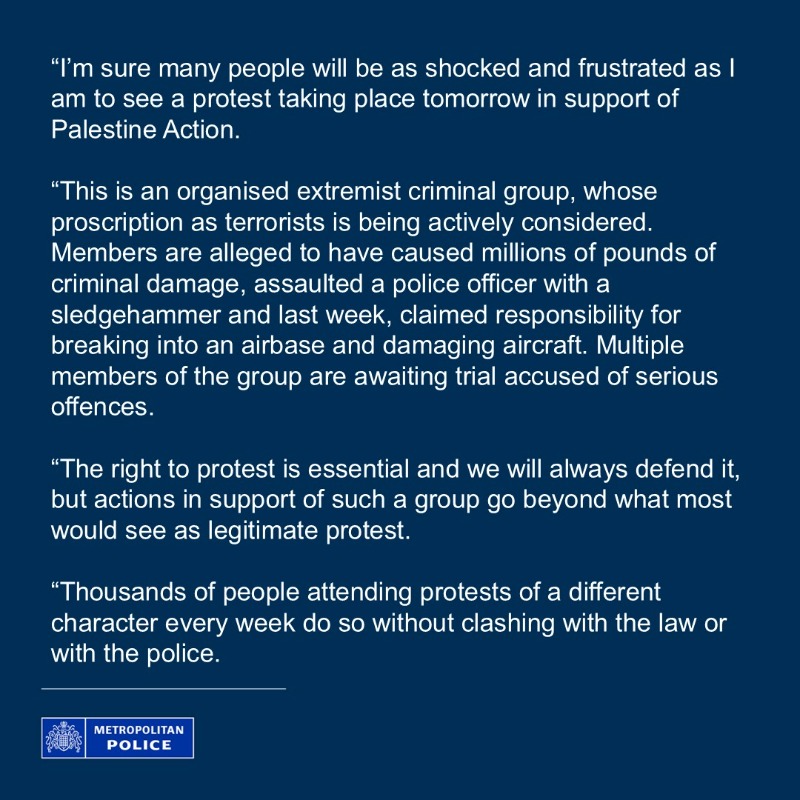 metpoliceuk's tweet photo. Commissioner Sir Mark Rowley has issued the following statement ahead of a planned protest in support of Palestine Action, due to take place in Westminster tomorrow.