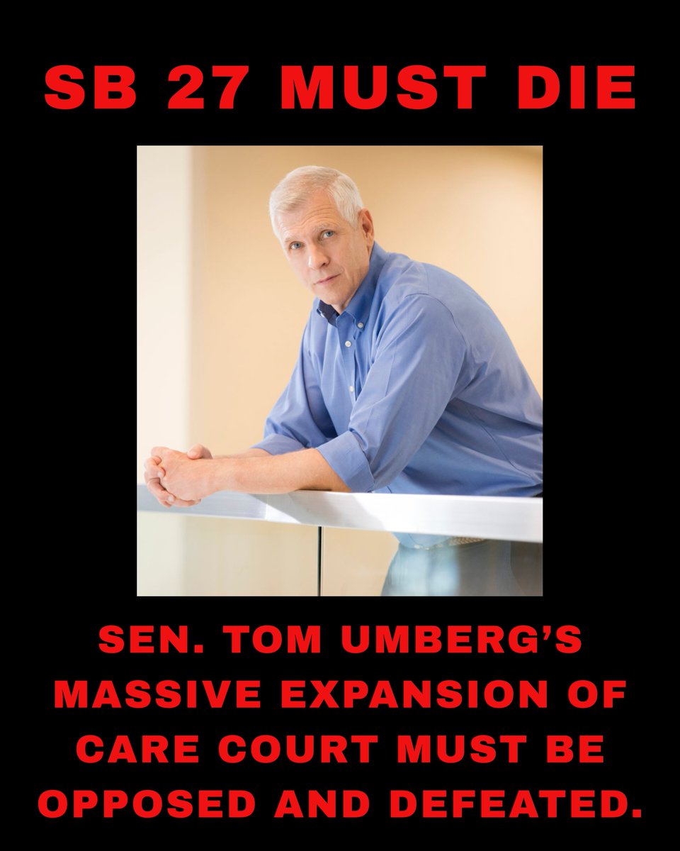 All People’s Health Collective (@pplwillbefree) on Twitter photo CARE COURT GETS WORSE. <a href="/SenatorUmberg/">Senator Tom Umberg</a> has a new nightmare bill for California, SB 27, a massive expansion of his original 2022 CARE Court bill, which pushes for involuntary treatment, erosion of due process, and the violation of human rights for vast swaths of Californians. CARE COURT GETS WORSE. <a href="/SenatorUmberg/">Senator Tom Umberg</a> has a new nightmare bill for California, SB 27, a massive expansion of his original 2022 CARE Court bill, which pushes for involuntary treatment, erosion of due process, and the violation of human rights for vast swaths of Californians.