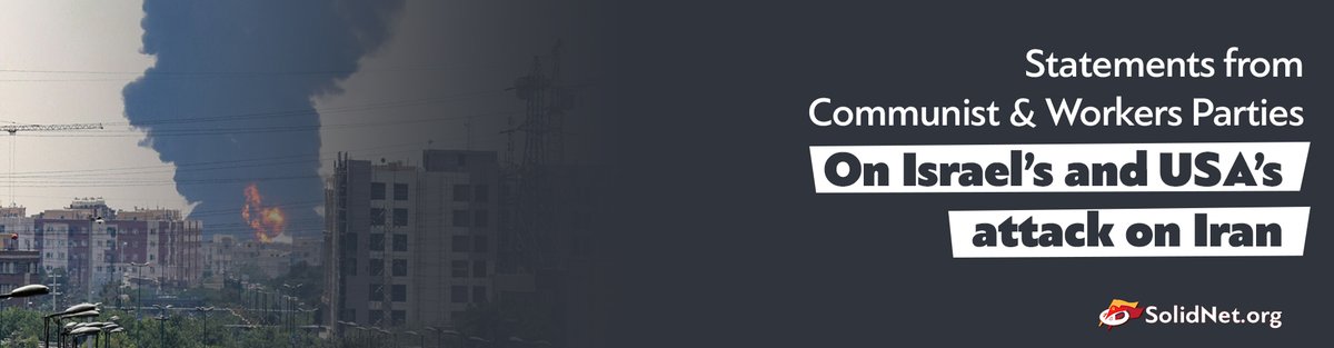 solidnet.org/article/CP-of-…  
Comunicado conjunto de Partidos Comunistas y Obreros

Que se refuerce la lucha de los pueblos contra el imperialismo!

Los Partidos Comunistas y Obreros  denunciamos enérgicamente el ataque de EE.UU. contra Irán.