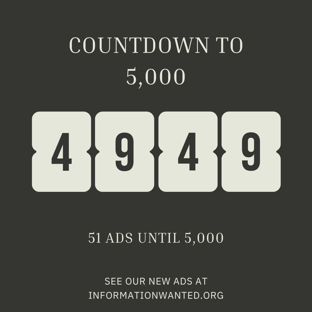 Only 51 ads until we hit our goal of 5,000! Make sure to be here when we do and keep an eye out as we upload new ads to our website!
 
informationwanted.org 
#LastSeenProject #BlackHistory #BlackGenealogy #DigitalHistory